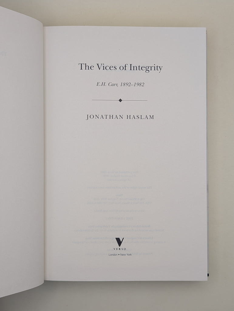 The Vices of Integrity: E.H. Carr, 1892-1982 – The Goose Books